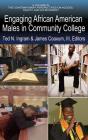Engaging African American Males in Community College (hc) By Ted N. Ingram (Editor), III Coaxum, James (Editor) Cover Image