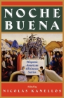 Noche Buena: Hispanic American Christmas Stories (Library of Latin America) By Nicolas Kanellos (Editor) Cover Image