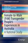 Female-To-Male (Ftm) Transgender People's Experiences in Australia: A National Study (Springerbriefs in Sociology) Cover Image
