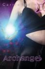 Archangel (Angel Blade #3) By Carrie Merrill Cover Image