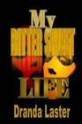 My Bitter Sweet Life By Dranda Laster Cover Image