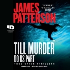 Till Murder Do Us Part By James Patterson, Max DiLallo (Contribution by), Joshua Kane (Read by) Cover Image