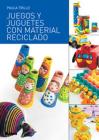 Juegos y juguetes con material reciclado Cover Image