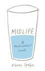 Midlife: A Philosophical Guide Cover Image