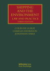 Shipping and the Environment: Law and Practice (Lloyd's Shipping Law Library) By Charles Anderson, Jonathan Hare, Colin De La Rue Cover Image