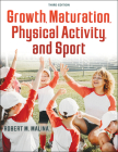 Growth, Maturation, Physical Activity, and Sport By Robert M. Malina Cover Image