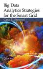 Big Data Analytics Strategies for the Smart Grid By Carol L. Stimmel Cover Image
