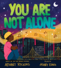 You Are Not Alone By Alphabet Rockers, Ashley Evans (Illustrator) Cover Image