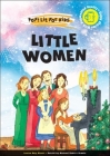 Little Women By Louisa May Alcott, Michael Robert Bradie (Retold by) Cover Image