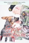 Hope Has a Cold Nose By Christine Hassing Cover Image