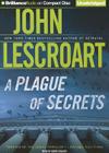 A Plague of Secrets (Dismas Hardy #13) By John Lescroart, David Colacci (Read by) Cover Image