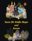 Kurse für Weiße Magie und Kerzen Cover Image