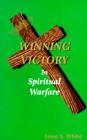 Winning Victory in Spiritual Warfare Cover Image