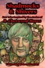 Shadmocks & Shivers: New Tales Inspired by the Stories of R. Chetwynd-Hayes By R. Chetwynd-Hayes, Dave Brzeski (Editor), Stephen Laws Cover Image