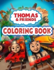 Thomas and Friends Coloring Book: A collection of beautiful illustrations for coloring By Thomat's Book Cover Image