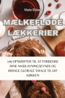 MÆlkeflØde LÆkkerier By Maria Eklund Cover Image