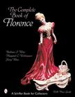 The Complete Book of Florence Ceramics By Barbara S. Kline Cover Image