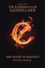 The House of Shadows: Book One By Michele Skaggs Cover Image