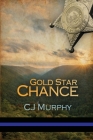 Gold Star Chance By Cj Murphy Cover Image