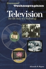Television: The Life Story of a Technology (Greenwood Technographies) Cover Image