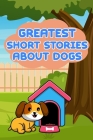 Greatest Short Stories About Dogs By Nicole Hargraves Cover Image