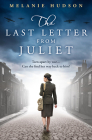 The Last Letter from Juliet By Melanie Hudson Cover Image
