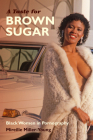 A Taste for Brown Sugar: Black Women in Pornography Cover Image