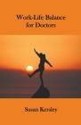 Work-Life Balance for Doctors Cover Image