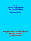 Iraq: Politics, Governance, and Human Rights: Congressional Research Service Report RS 21968 By Kenneth Katzman Cover Image