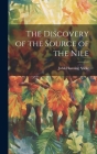 The Discovery of the Source of the Nile By John Hanning Speke Cover Image