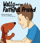 Wally and his Faithful Friend Cover Image