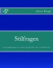 Stilfragen: Grundlegungen zu einer Geschichte der Ornamentik By Alois Riegl Cover Image