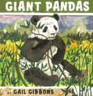 Giant Pandas By Gail Gibbons Cover Image