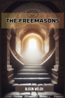 The Freemasons: Unveiling the Mysteries of Freemasonry (2024) Cover Image