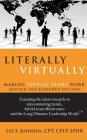 Literally Virtually: Making Virtual Teams Work By Lee S. Johnsen Cover Image