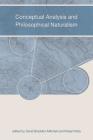 Conceptual Analysis and Philosophical Naturalism (Bradford Books) Cover Image