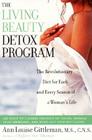 Living Beauty Detox Program: The Revolutionary Diet for Each and Every Season of a Woman's Life Cover Image