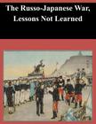 The Russo-Japanese War, Lessons Not Learned Cover Image