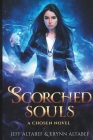 Scorched Souls: A Gripping Fantasy Thriller (Chosen #3) Cover Image