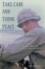 Take Care and Think Peace: Vietnam War Letters between a Son and Mother, 1969-1970 Cover Image
