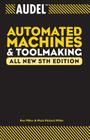 Audel Automated Machines and Toolmaking (Audel Technical Trades #10) Cover Image