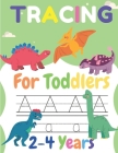 Tracing For Toddlers 2-4 Years: : Sight Words For Pre Kindergarten, Alphabet Writing Practice, A to Z Dinosaur Books For Kids (Dinosaur Books For V3) By William Boston Cover Image