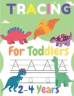 Tracing For Toddlers 2-4 Years: : Sight Words For Pre Kindergarten, Alphabet Writing Practice, A to Z Dinosaur Books For Kids (Dinosaur Books For V3) Cover Image