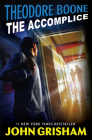 Theodore Boone: The Accomplice Cover Image