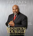 Reposition Yourself: Living Life Without Limits Cover Image