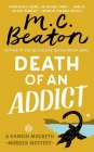 Death of an Addict (A Hamish Macbeth Mystery #15) By M. C. Beaton Cover Image