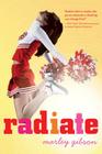 Radiate By Marley Gibson Cover Image
