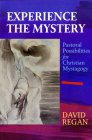 Experience the Mystery: Pastoral Possibilities for Christian Mystagogy Cover Image