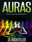 Auras: How to See and Read Auras By J. D. Rockefeller Cover Image