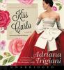 Kiss Carlo By Adriana Trigiani, Edoardo Ballerini (Read by) Cover Image
